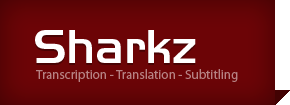Sharkz - Transcription - Translation - Subtitling